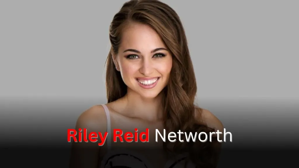 Riley-Reid-Networth